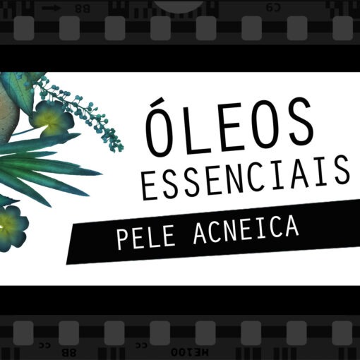 óleos essenciais pele acneica